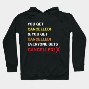 Cancelled Hoodie